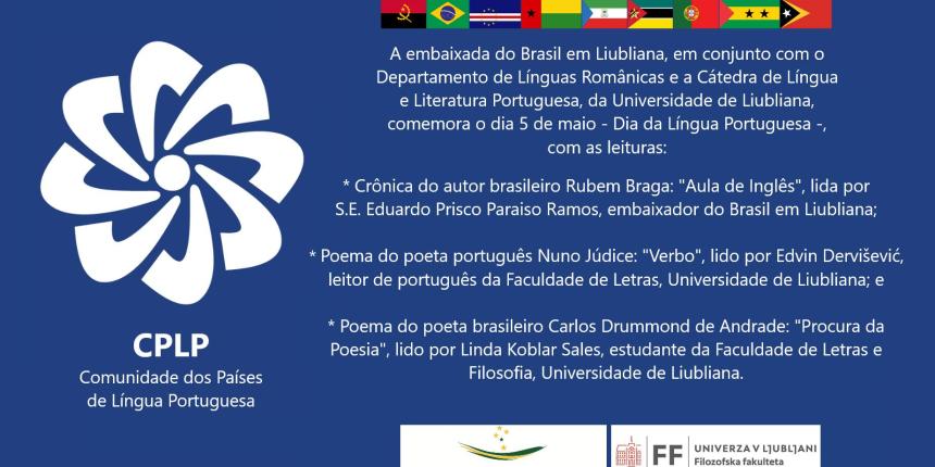 5. maj je mednarodni dan portugalskega jezika in luzofonske kulture.